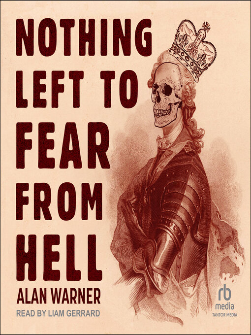 Title details for Nothing Left to Fear from Hell by Alan Warner - Available